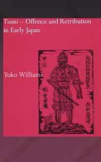 Tsumi - Offence and Retribution in Early Japan