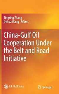 China Gulf Oil Cooperation Under the Belt and Road Initiative