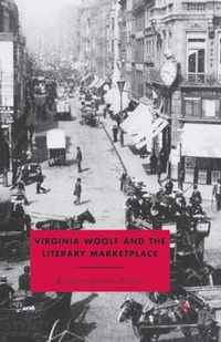 Virginia Woolf and the Literary Marketplace