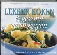 Lekker koken & gezond vermageren - A. Notte-De Ruyter