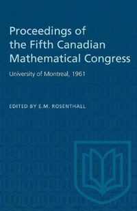 Proceedings of the Fifth Canadian Mathematical Congress