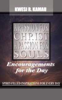 A Passion for Christ, a Passion for Souls