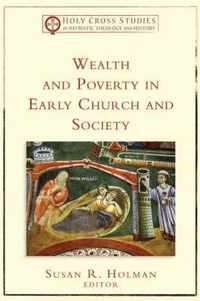 Wealth And Poverty In Early Church And Society