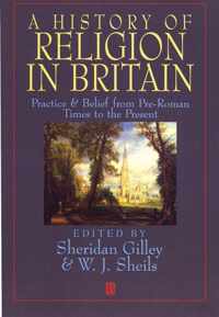 A History Of Religion In Britain