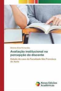 Avaliacao institucional na percepcao do discente