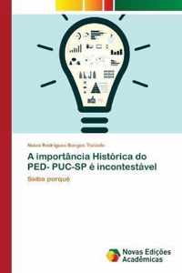 A importancia Historica do PED- PUC-SP e incontestavel