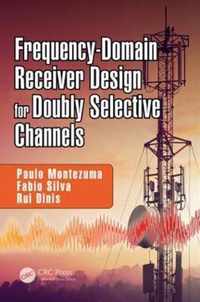 Frequency-Domain Receiver Design for Doubly Selective Channels