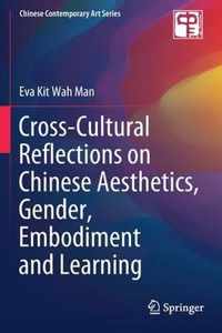 Cross Cultural Reflections on Chinese Aesthetics Gender Embodiment and Learnin