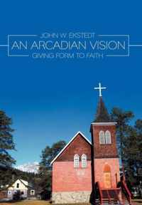 An Arcadian Vision