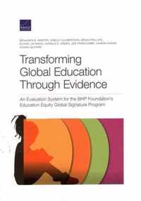 Transforming Global Education Through Evidence: An Evaluation System for the Bhp Foundation's Education Equity Global Signature Program