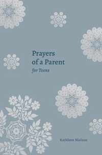 Prayers of a Parent for Teens