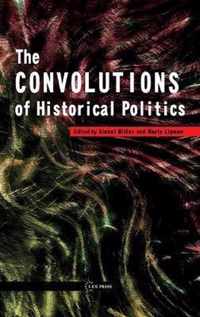The Convolutions of Historical Politics