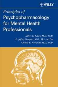 Principles Of Psychopharmacology For Mental Health Professio