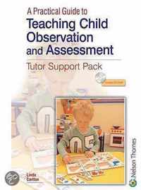 A Practical Guide To Teaching Child Observation And Assessment