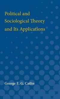 Political and Sociological Theory and Its Applications