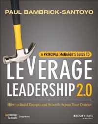 A Principal Managers Guide to Leverage Leadership 2.0