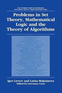 Problems in Set Theory, Mathematical Logic and the Theory of Algorithms