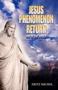 Jesus Phenomenon Return