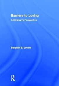 Barriers to Loving