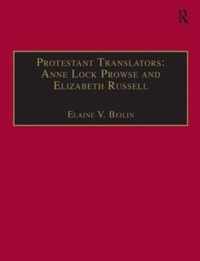 Protestant Translators: Anne Lock Prowse and Elizabeth Russell: Printed Writings 1500-1640