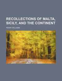 Recollections Of Malta, Sicily, And The Continent