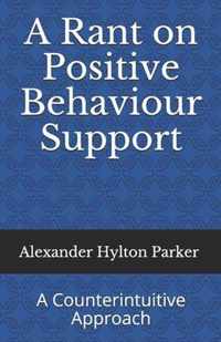 A Rant on Positive Behaviour Support