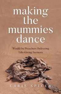Making the Mummies Dance