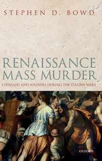 Renaissance Mass Murder