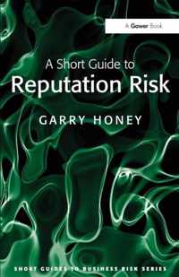 A Short Guide to Reputation Risk