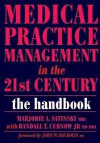 Medical Practice Management in the 21st Century: The Epidemiologically Based Needs Assessment Reviews, V. 2, First Series