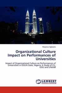 Organizational Culture Impact on Performances of Universities