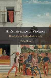 A Renaissance of Violence