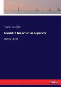 A Sanskrit Grammar for Beginners