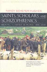 Saints, Scholars, and Schizophrenics