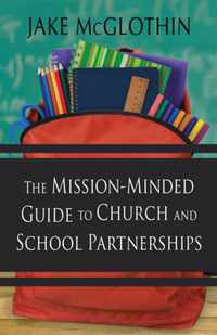 The Mission-Minded Guide to Church and School Partnerships