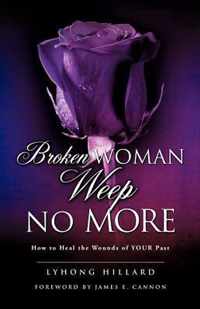 Broken Woman Weep No More