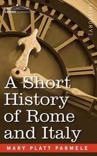 A Short History of Rome and Italy