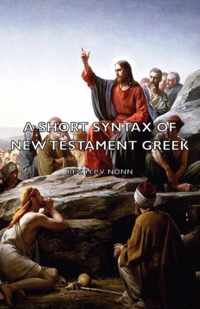 A Short Syntax of New Testament Greek