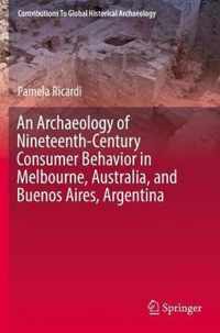 An Archaeology of Nineteenth Century Consumer Behavior in Melbourne Australia