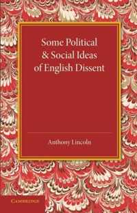Some Political and Social Ideas of English Dissent 1763-1800