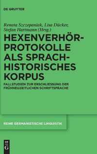 HexenverhÃ¶rprotokolle als sprachhistorisches Korpus