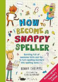 How To Become Snappy Speller Teachers Ed