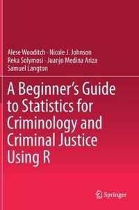 A Beginner s Guide to Statistics for Criminology and Criminal Justice Using R