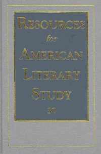 Resources for American Literary Study v. 30