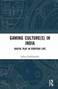 Gaming Culture(s) in India
