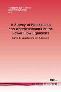 A Survey of Relaxations and Approximations of the Power Flow Equations