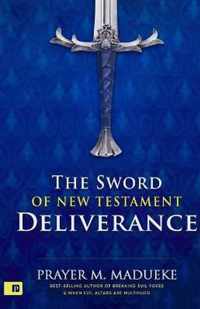 The Sword of New Testament Deliverance