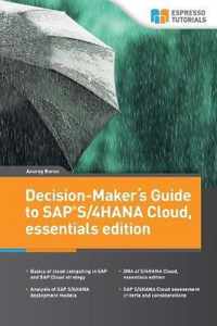 Decision-Makers Guide to SAP S/4HANA Cloud, essentials edition