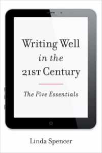 Writing Well in the 21st Century