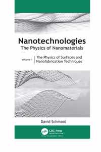 Nanotechnologies: The Physics of Nanomaterials: Volume 1